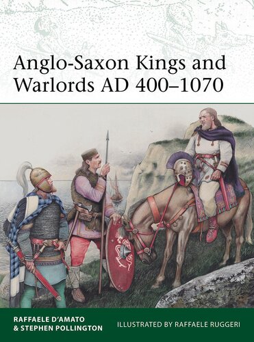Anglo-Saxon Kings and Warlords AD 400–1070 (PDF/EPUB Version)
