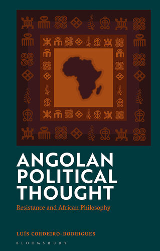 Angolan Political Thought: Resistance and African Philosophy (PDF/EPUB Version)