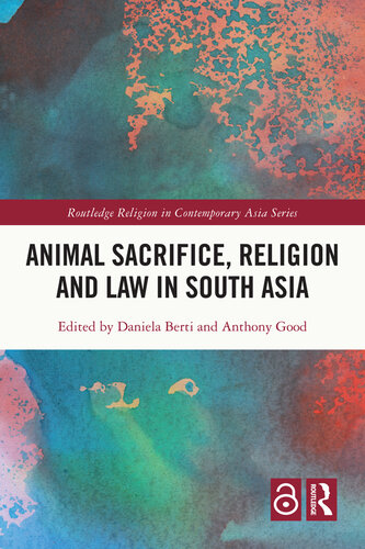Animal Sacrifice, Religion and Law in South Asia (PDF/EPUB Version)
