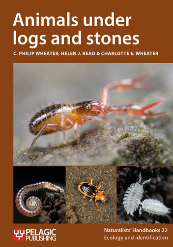 Animals Under Logs and Stones (Naturalists' Handbooks, 22) (PDF/EPUB Version)
