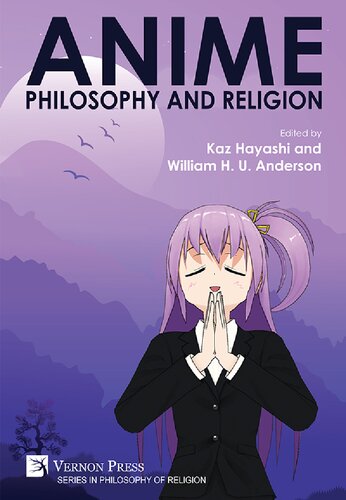 Anime, Philosophy and Religion (PDF/EPUB Version)
