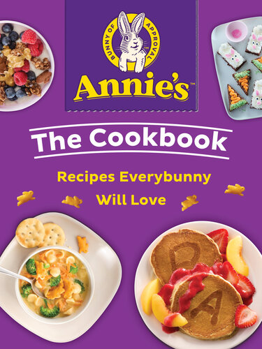 Annie's The Cookbook: Recipes Everybunny Will Love (PDF/EPUB Version)
