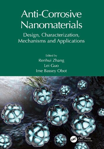 Anti-Corrosive Nanomaterials: Design, Characterization, Mechanisms and Applications (PDF/EPUB Version)