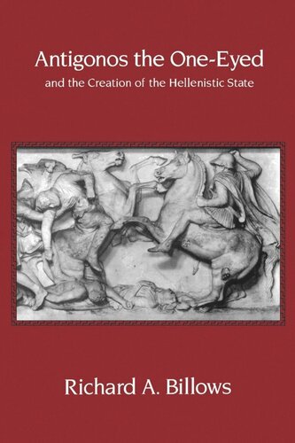 Antigonos the One-Eyed and the Creation of the Hellenistic State (PDF/EPUB Version)
