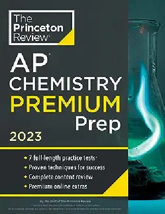 AP Chemistry Premium Prep, 2023: 7 Practice Tests + Complete Content Review + Strategies & Techniques (College Test Preparation) (PDF/EPUB Version)