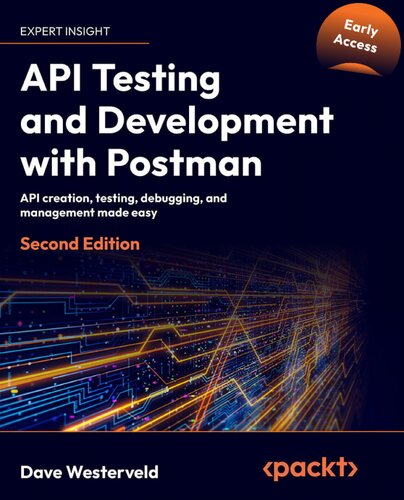 API Testing and Development with Postman - 2nd Edition (Early Access) (PDF/EPUB Version)