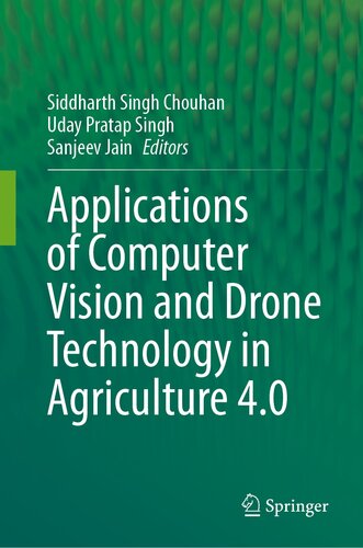 Applications of Computer Vision and Drone Technology in Agriculture 4.0 (PDF/EPUB Version)