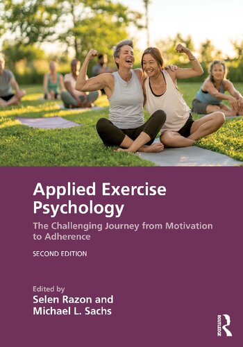 Applied Exercise Psychology: The Challenging Journey from Motivation to Adherence (PDF/EPUB Version)
