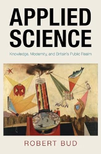 Applied Science: Knowledge, Modernity, and Britain's Public Realm (PDF/EPUB Version)