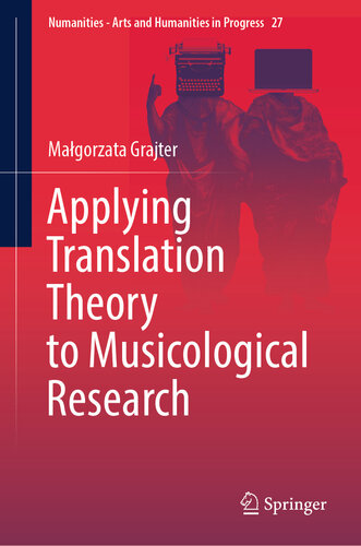 Applying Translation Theory to Musicological Research (PDF/EPUB Version)