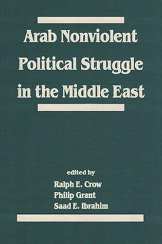 Arab Nonviolent Political Struggle In the Middle East (PDF/EPUB Version)
