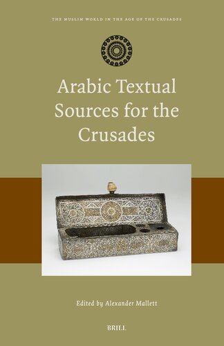 Arabic Textual Sources for the Crusades (PDF/EPUB Version)