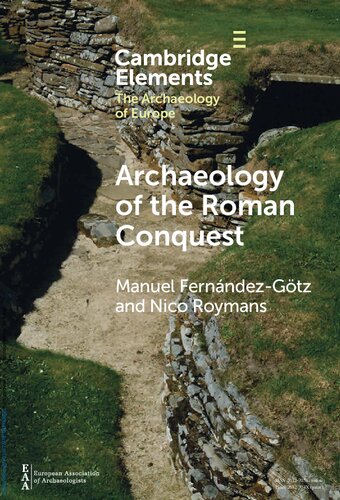 Archaeology of the Roman Conquest: Tracing the Legions, Reclaiming the Conquered (PDF/EPUB Version)