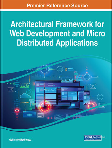 Architectural Framework for Web Development and Micro Distributed Applications (PDF/EPUB Version)
