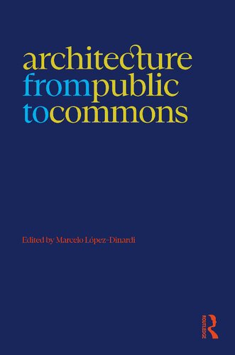 Architecture from Public to Commons (PDF/EPUB Version)

