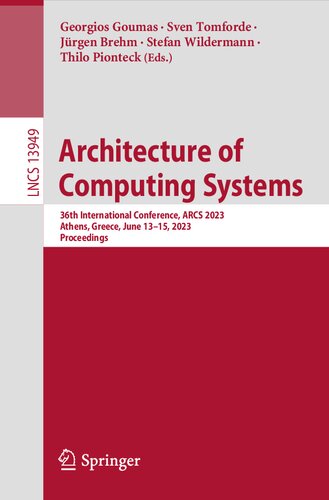 Architecture of Computing Systems. 36th International Conference, ARCS 2023 Athens, Greece, June 13–15, 2023 Proceedings (PDF/EPUB Version)

