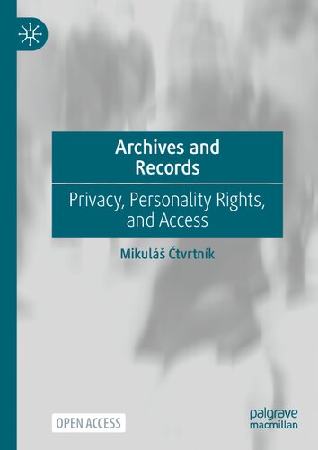 Archives and Records: Privacy, Personality Rights, and Access (PDF/EPUB Version)
