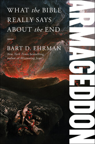 Armageddon: What the Bible Really Says about the End : What the Bible Really Says about the End (PDF/EPUB Version)
