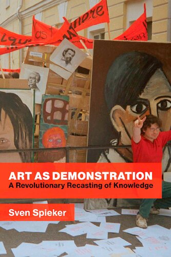 Art as Demonstration: A Revolutionary Recasting of Knowledge (PDF/EPUB Version)