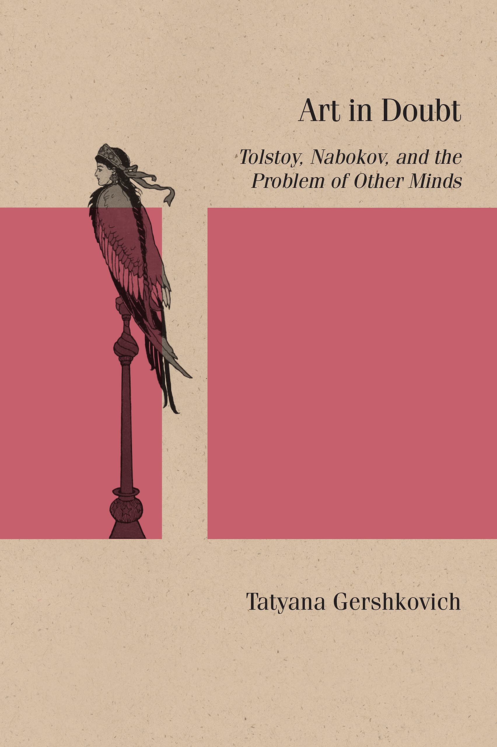 Art in Doubt: Tolstoy, Nabokov, and the Problem of Other Minds (PDF/EPUB Version)
