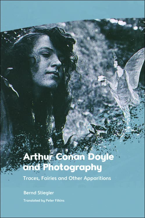 Arthur Conan Doyle and Photography: Traces, Fairies and Other Apparitions (PDF/EPUB Version)
