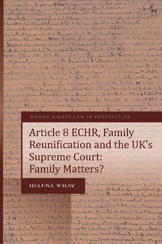 Article 8 ECHR, Family Reunification and the UK’s Supreme Court: Family Matters? (PDF/EPUB Version)
