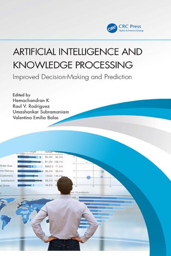 Artificial Intelligence and Knowledge Processing: Improved Decision-Making and Prediction (PDF/EPUB Version)
