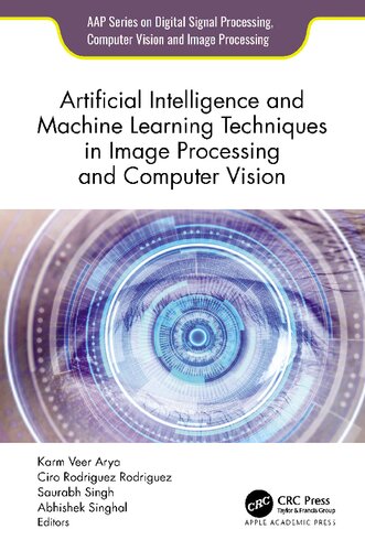 Artificial Intelligence and Machine Learning Techniques in Image Processing and Computer Vision (PDF/EPUB Version)