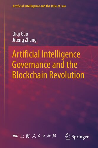 Artificial Intelligence Governance and the Blockchain Revolution (Artificial Intelligence and the Rule of Law) (PDF/EPUB Version)