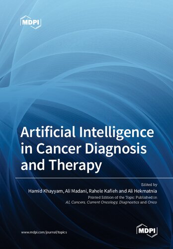 Artificial Intelligence in Cancer Diagnosis and Therapy (PDF/EPUB Version)
