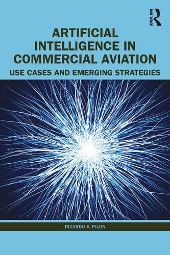 Artificial Intelligence in Commercial Aviation: Use Cases and Emerging Strategies (PDF/EPUB Version)
