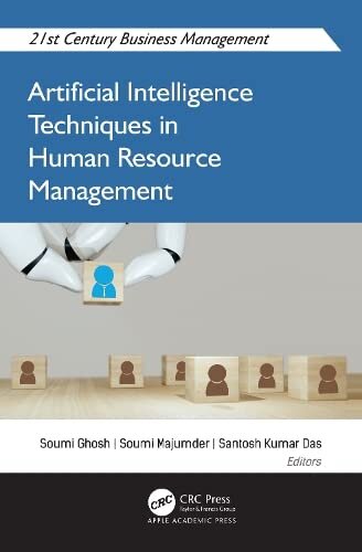 Artificial Intelligence Techniques in Human Resource Management (21st Century Business Management) (PDF/EPUB Version)
