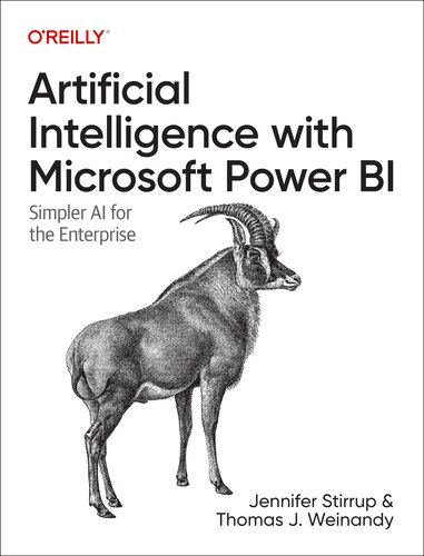 Artificial Intelligence with Microsoft Power BI: Simpler AI for the Enterprise (PDF/EPUB Version)