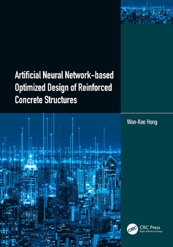 Artificial Neural Network-based Optimized Design of Reinforced Concrete Structures (PDF/EPUB Version)
