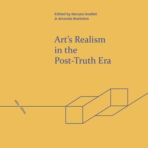 Art's Realism in the Post-Truth Era (Refractions) (PDF/EPUB Version)