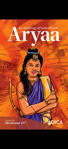Aryaa - An Anthology of Vedic Women (PDF/EPUB Version)
