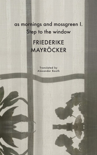 as mornings and mossgreen I. Step to the window (PDF/EPUB Version)
