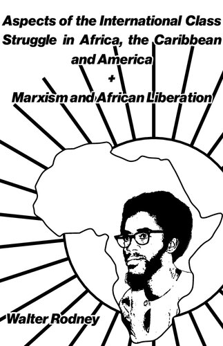 Aspects of the International Class Struggle in Africa, the Caribbean and America + Marxism and African Liberation (PDF/EPUB Version)
