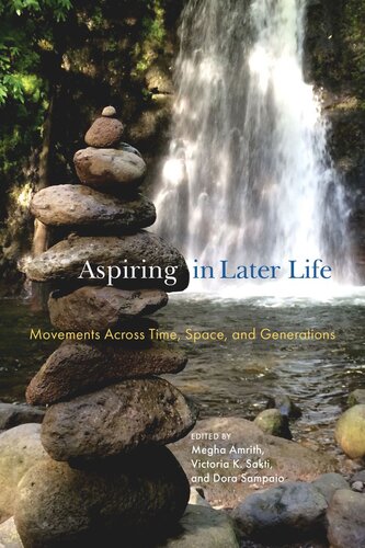 Aspiring in Later Life: Movements across Time, Space, and Generations (PDF/EPUB Version)
