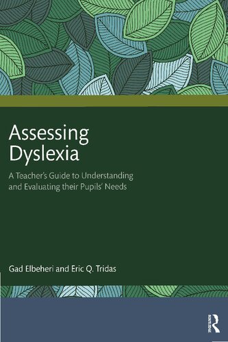 Assessing Dyslexia: A Teacher's Guide to Understanding and Evaluating their Pupils' Needs (PDF/EPUB Version)
