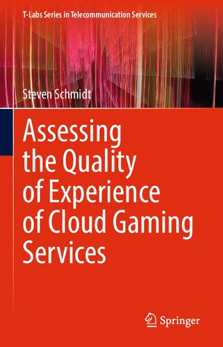 Assessing the Quality of Experience of Cloud Gaming Services (PDF/EPUB Version)
