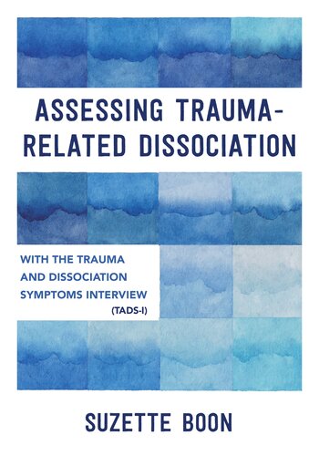 Assessing Trauma-Related Dissociation: With the Trauma and Dissociation Symptoms Interview (TADS-I) (PDF/EPUB Version)
