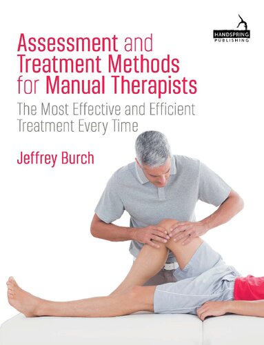 Assessment and Treatment Methods for Manual Therapists: The Most Effective and Efficient Treatment Every Time [Team-IRA] [True PDF] (PDF/EPUB Version)
