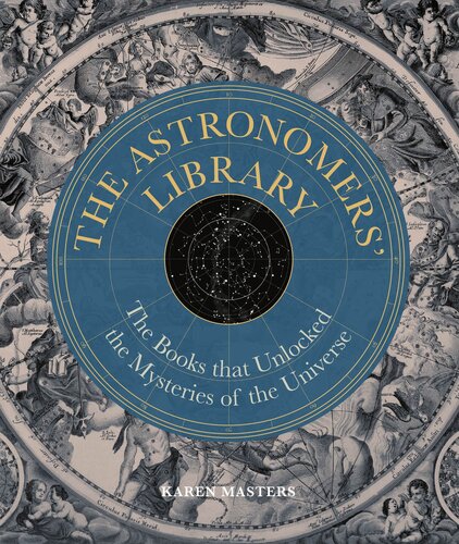 Astronomers' Library The Books That Unlocked the Mysteries of the Universe (Liber Historica) (PDF/EPUB Version)