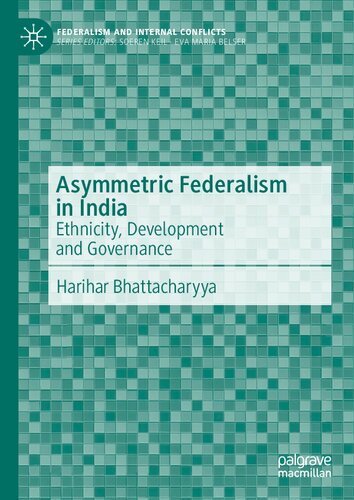 Asymmetric Federalism in India: Ethnicity, Development and Governance (PDF/EPUB Version)
