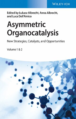 Asymmetric Organocatalysis: New Strategies, Catalysts, and Opportunities. Volume 1&2 (PDF/EPUB Version)
