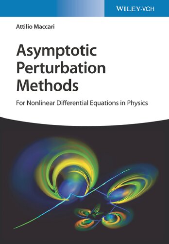 Asymptotic Perturbation Methods: For Nonlinear Differential Equations in Physics (PDF/EPUB Version)
