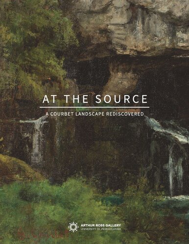 At the Source: A Courbet Landscape Rediscovered (PDF/EPUB Version)
