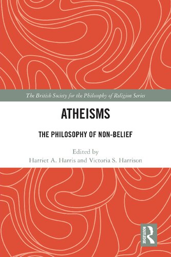 Atheisms: The Philosophy of Non-Belief (PDF/EPUB Version)
