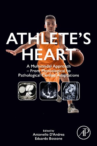 Athlete’s Heart: A Multimodal Approach – From Physiological to Pathological Cardiac Adaptations (PDF/EPUB Version)
